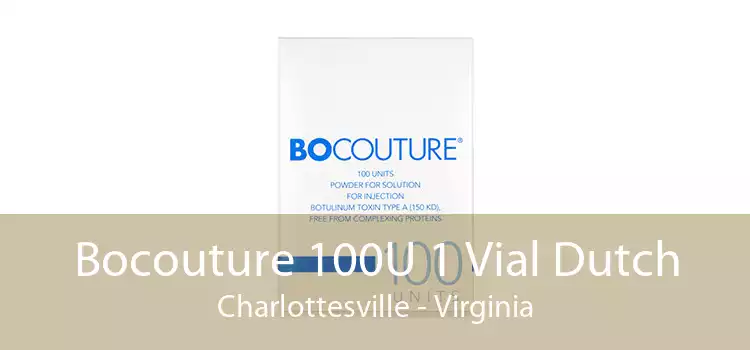 Bocouture 100U 1 Vial Dutch Charlottesville - Virginia