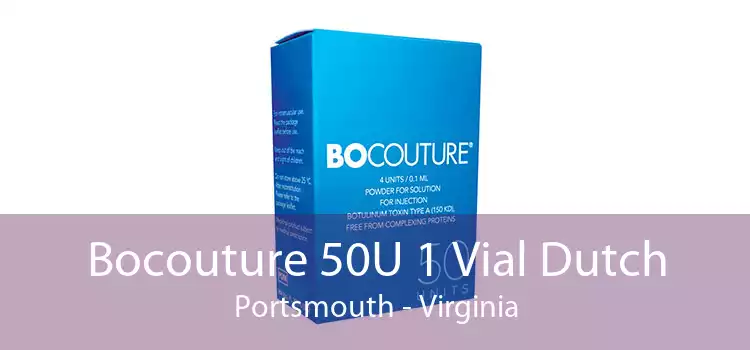 Bocouture 50U 1 Vial Dutch Portsmouth - Virginia