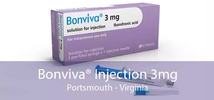 Bonviva® Injection 3mg Portsmouth - Virginia