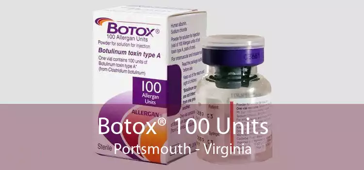 Botox® 100 Units Portsmouth - Virginia