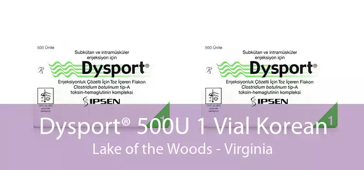 Dysport® 500U 1 Vial Korean Lake of the Woods - Virginia