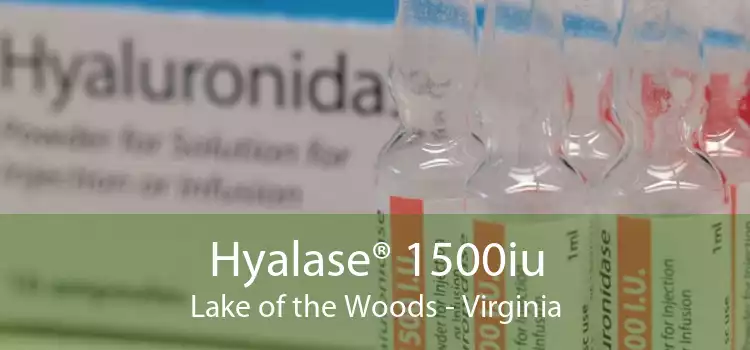 Hyalase® 1500iu Lake of the Woods - Virginia