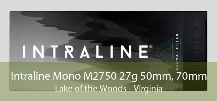 Intraline Mono M2750 27g 50mm, 70mm Lake of the Woods - Virginia