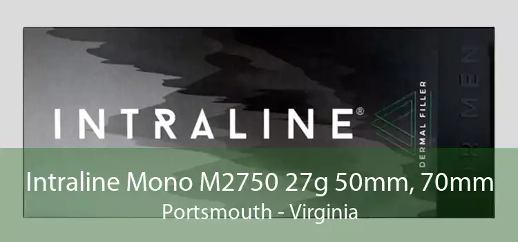 Intraline Mono M2750 27g 50mm, 70mm Portsmouth - Virginia
