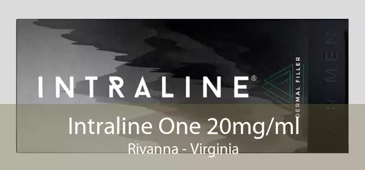 Intraline One 20mg/ml Rivanna - Virginia