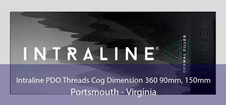 Intraline PDO Threads Cog Dimension 360 90mm, 150mm Portsmouth - Virginia