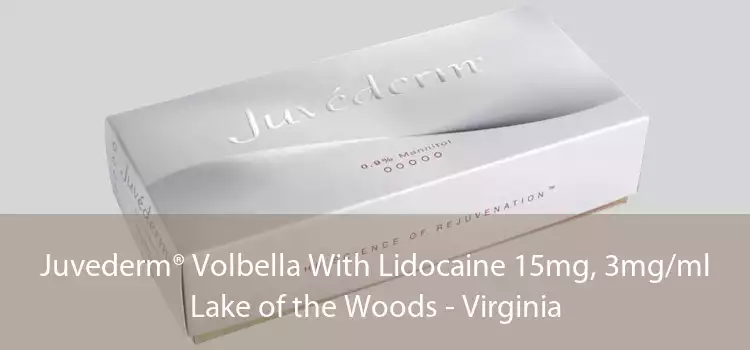 Juvederm® Volbella With Lidocaine 15mg, 3mg/ml Lake of the Woods - Virginia
