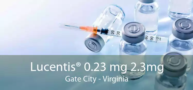 Lucentis® 0.23 mg 2.3mg Gate City - Virginia