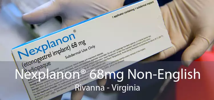 Nexplanon® 68mg Non-English Rivanna - Virginia