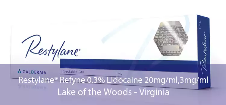 Restylane® Refyne 0.3% Lidocaine 20mg/ml,3mg/ml Lake of the Woods - Virginia