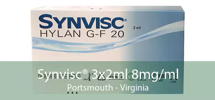 Synvisc® 3x2ml 8mg/ml Portsmouth - Virginia
