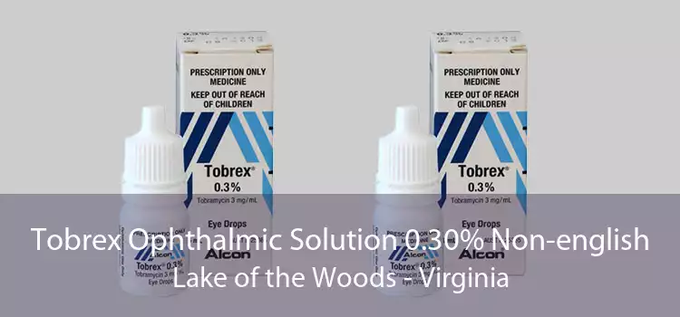 Tobrex Ophthalmic Solution 0.30% Non-english Lake of the Woods - Virginia