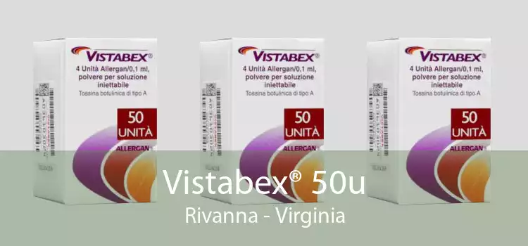 Vistabex® 50u Rivanna - Virginia