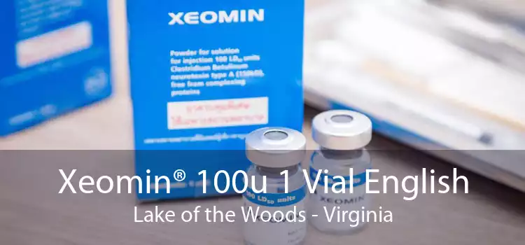 Xeomin® 100u 1 Vial English Lake of the Woods - Virginia